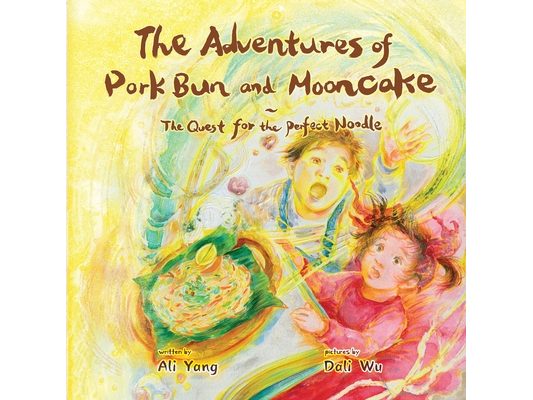 The Adventures of Pork Bun and Mooncake: The Quest for the Perfect Noodle