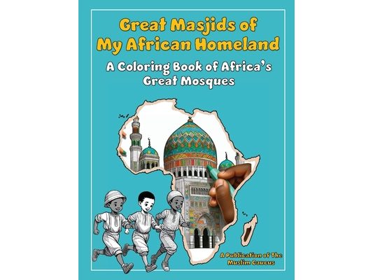 Great Masjids of My African Homeland