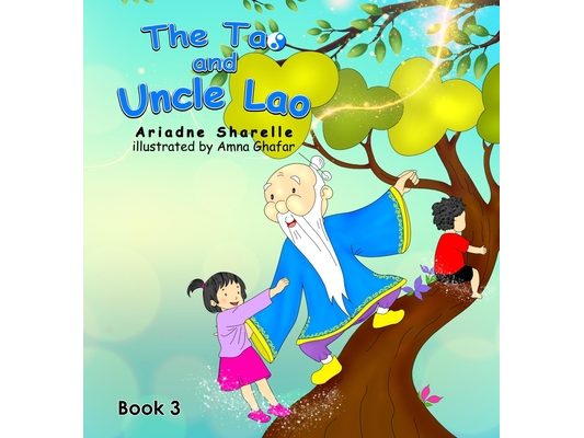 The Tao and Uncle Lao Book 3