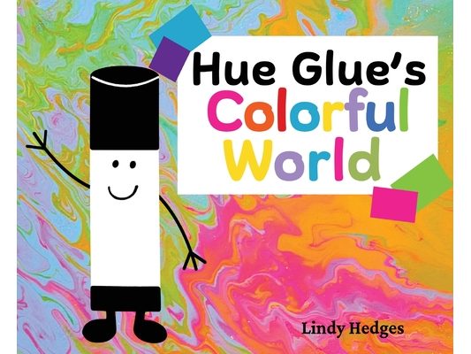 Hue Glue's Colorful World