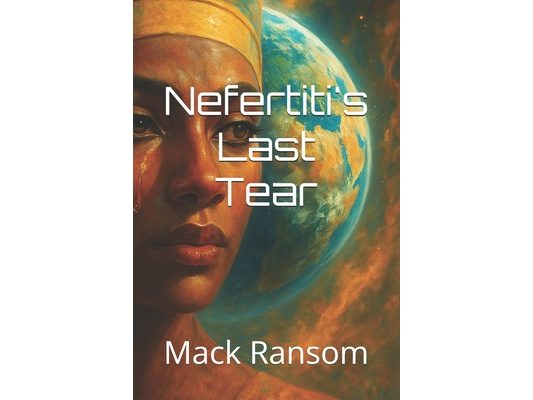Nefertiti's Last Tear