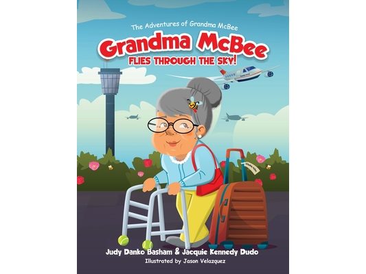 Grandma McBee Flies Through the Sky! The Adventures of Grandma McBee