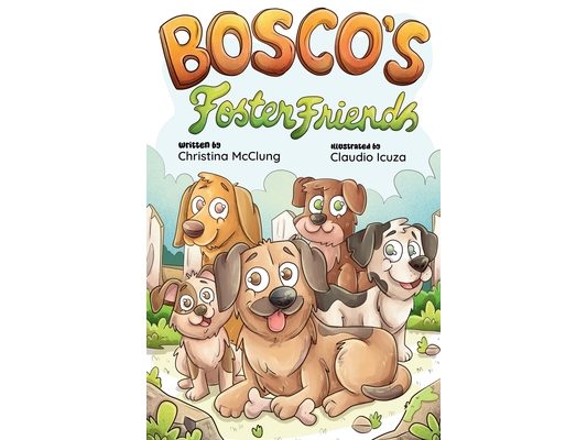 Bosco's Foster Friends