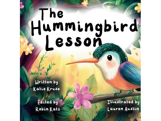 The Hummingbird Lesson: A Tender Story About Family, Love, and Angel Siblings.