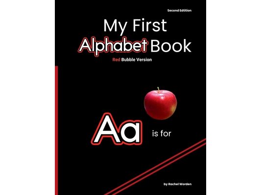 My First Alphabet Book: Red Bubble Edition (2nd Edition)