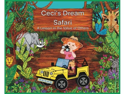 Ceci's Dream Safari: A Lesson in the Value of Others